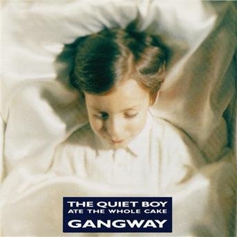 Quiet Boy Ate the Whole, the - Gangway - Musik - BMG Owned - 0743211299220 - 4. februar 1993