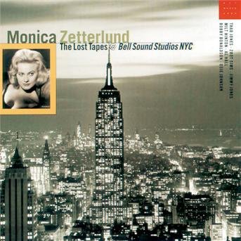 The Lost Tapes - Bell Sound Studios Nyc - Monica Zetterlund - Musik - SONY MUSIC - 0743213633220 - 14. oktober 1996
