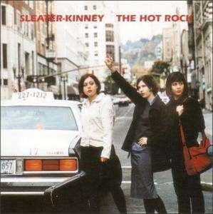 The Hot Rock - Sleater-kinney - Musik -  - 0744861035220 - 