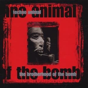 Cover for Techno Animal · Brotherhood of the Bomb (CD) (2001)