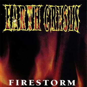 Cover for Earth Crisis · Firestorm (CD) (1995)