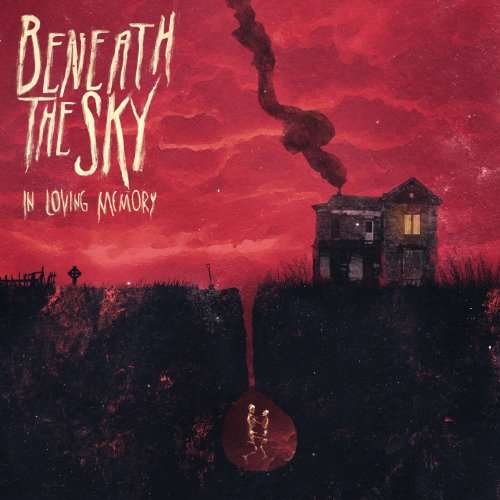 Cover for Beneath The Sky · In Loving Memory (CD) (2010)
