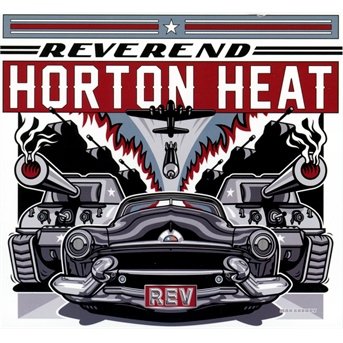 Rev - Reverend Horton Heat - Music - ROCK - 0746105069220 - January 21, 2014