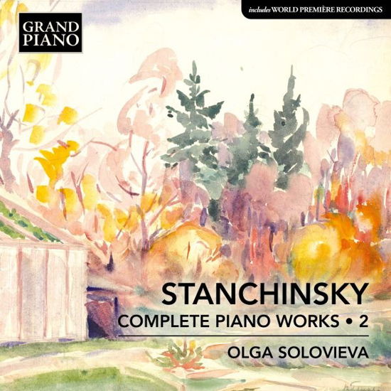 Alexey Stanchinsky: Complete Piano Works 2 - Olga Solovieva - Musikk - GRAND PIANO - 0747313984220 - 7. april 2023