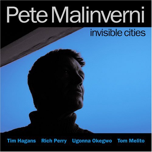 Cover for Pete Malinverni · Invisible Cities (CD) (2023)