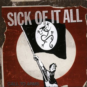 Call To Arms - Sick Of It All - Musiikki - FAT WRECK CHORDS - 0751097058220 - maanantai 15. helmikuuta 1999