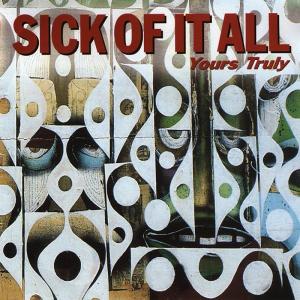 Yours Truly - Sick Of It All - Music - FAT WRECK CHORDS - 0751097061220 - November 16, 2000