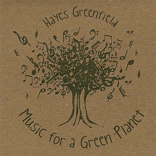 Cover for Hayes Greenfield · Hayes Greenfield-music for a Green Planet (CD) [Digipak] (2008)
