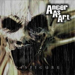 Cover for Anger As Art · Disfigure (CD) (2009)
