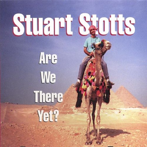 Cover for Stuart Stotts · Are We There Yet? (CD) (2005)