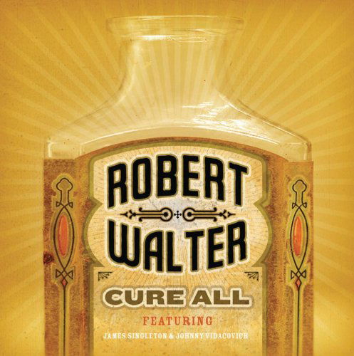 Cure All - Robert Walter - Music - JAZZ - 0753957213220 - April 28, 2008