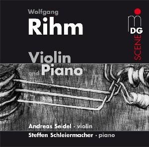 Cover for Rihm / Schleiermacher / Seidel · Music for Violin &amp; Piano (CD) (2012)