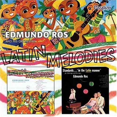 Latin Melodies / Standards - Edmundo Ros - Musikk - VOCALION - 0765387424220 - 9. august 2004