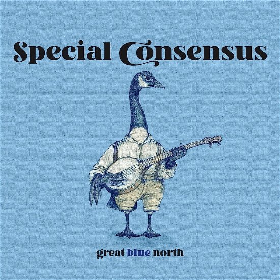 Cover for Special Consensus · Great Blue North (CD) (2023)