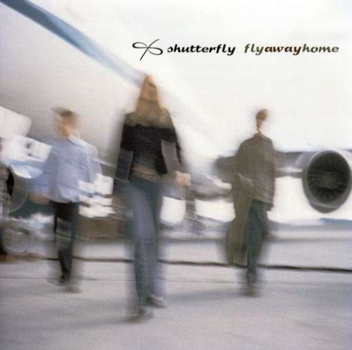 Fly Away Home - Shutterfly - Musique - Telesonic - 0767007182220 - 8 février 2005