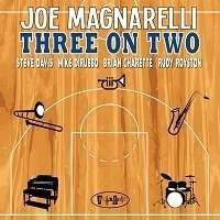Cover for Joe Magnarelli · Three On Two (CD) (2023)