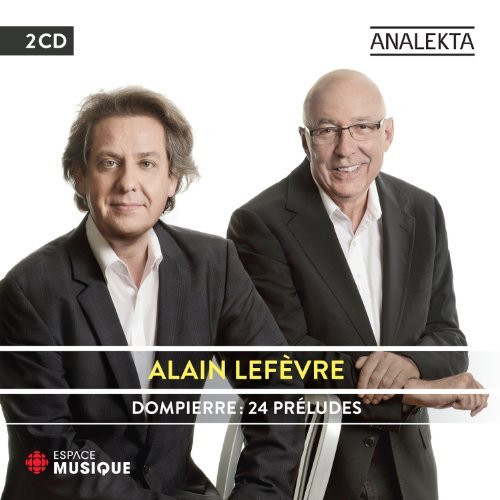Cover for Alain Lefevre · Dompierre: 24 Preludes (CD) (2012)