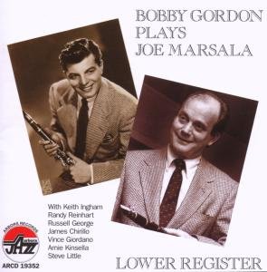 Lower Register: Bobby Gordon Plays Joe Marsala - Bobby Gordon - Music - ARBORS RECORDS - 0780941135220 - September 4, 2007