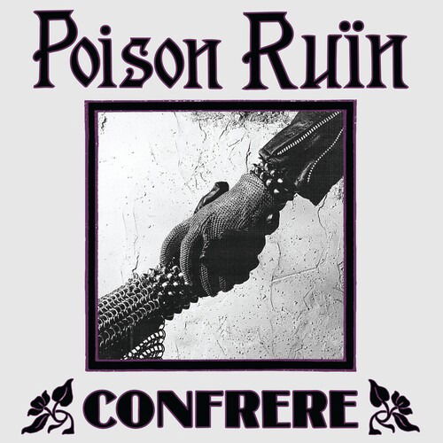 Poison Ruïn · Confrere (CD) (2024)