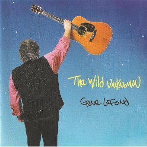 Cover for Gene Lafond · Wild Unknown (CD) (2002)