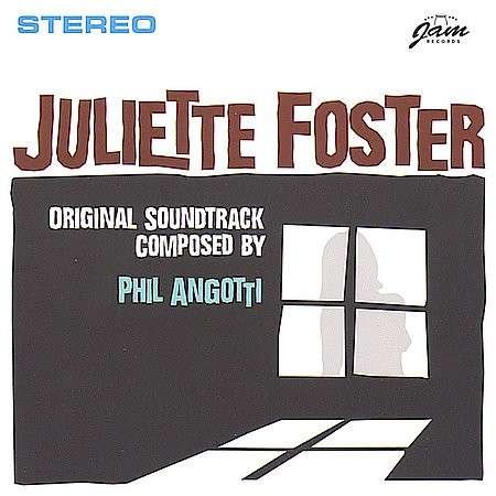 Julliette Foster - Phil Angotti - Música - Jam - 0786984978220 - 1 de agosto de 2004