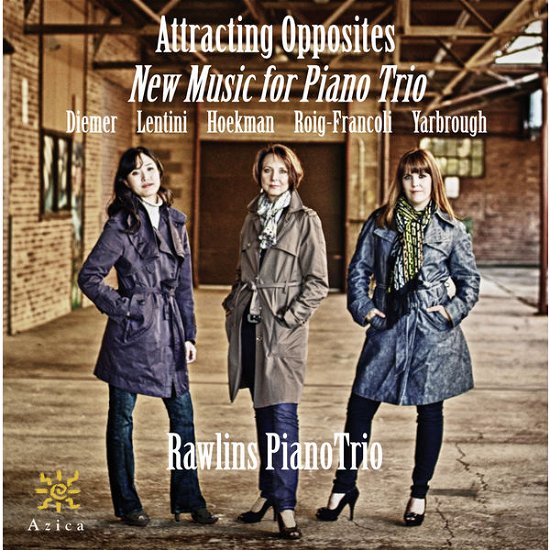 Cover for Diemer / Rawlins Piano Trio · Attracting Opposites: New Music for Piano Trio (CD) (2013)