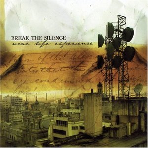 Cover for Break The Silence · Near Life Experience (CD) (2007)