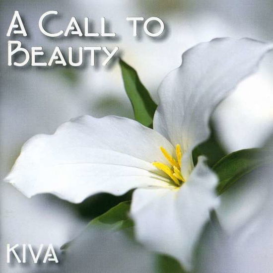 Cover for Kiva · Call to Beauty (CD) (2006)