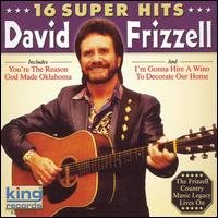 16 Super Hits - David Frizzell - Musiikki - GUSTO - 0792014032220 - maanantai 19. syyskuuta 2005