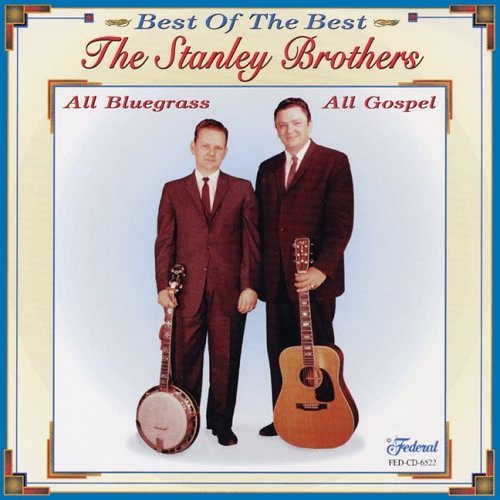 Best of the Best of Gospel - Stanley Brothers - Muzyka - Int'l Marketing GRP - 0792014652220 - 2013