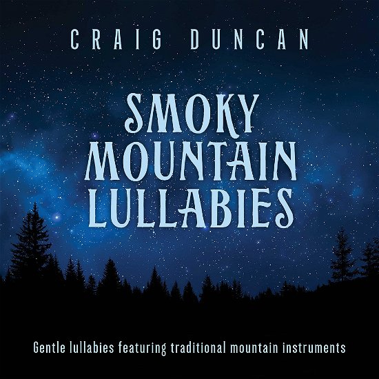 Cover for Craig Duncan · Smoky Mountain Lullabies (CD) (2021)