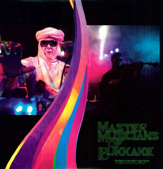 Cover for Master Musicians of Bukkake · Twilight of the Kali Yuga Tour (VINYL) (2013)