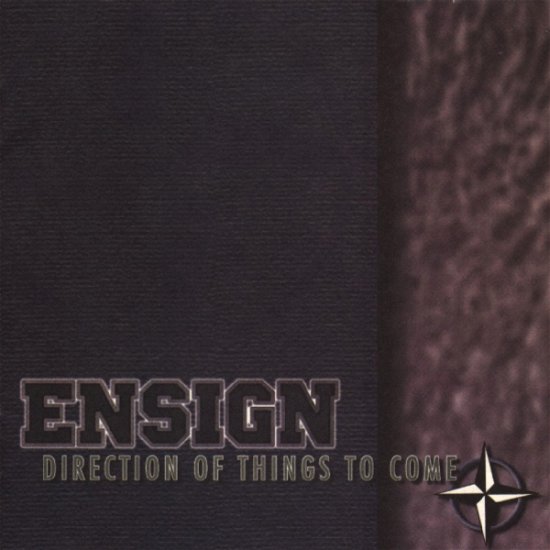 Direction of Things to Come - Ensign - Musiikki - INDECISION - 0793751901220 - maanantai 8. lokakuuta 2007