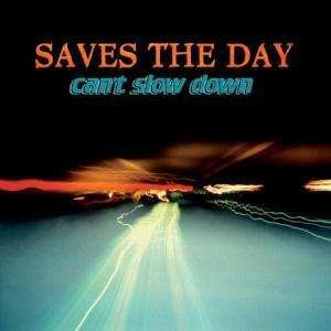 Cover for Saves The Day · Can't Slow Down (CD) (2015)