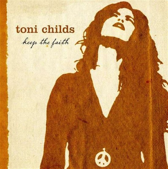 Keeping the Faith - Childs Toni - Musik - POP - 0795041769220 - 5. maj 2009
