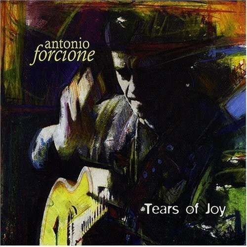 Cover for Antonio Forcione · Tears Of Joy (LP) [180 gram edition] (2007)