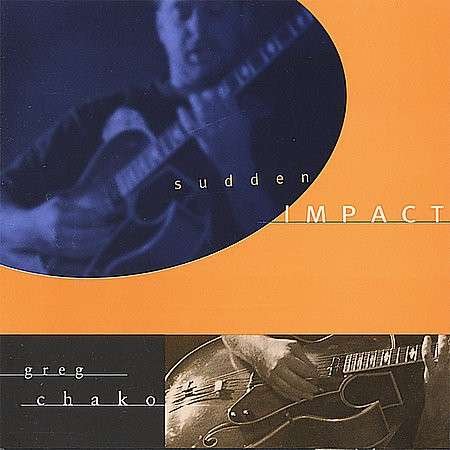 Cover for Greg Chako · Sudden Impact (CD) (2005)