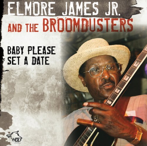 Cover for James Elmore Jr/broomduster · Baby Please Set A Date (CD) (2010)