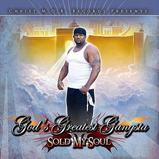 Cover for God · Sold My Soul (Christ M.o.b. Records Presents:) (CD) (2011)