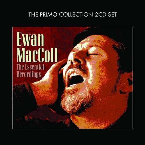 Essential Recordings - Ewan Maccoll - Music - PRIMO - 0805520091220 - June 6, 2011