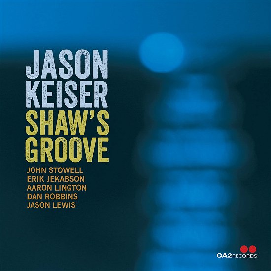 Cover for Jason Keiser · Shaw's Groove (CD) (2024)