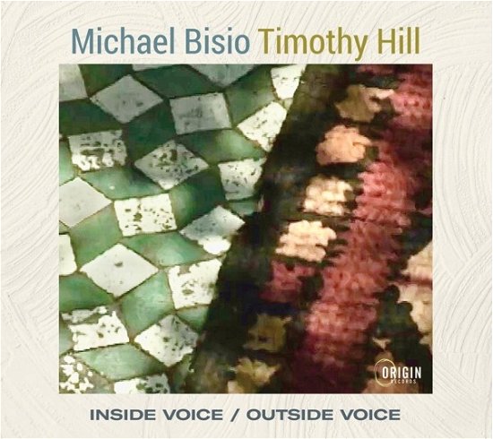 Cover for Michael Bisio &amp; Timothy Hill · Inside Voice / Outside Voice (CD) (2024)