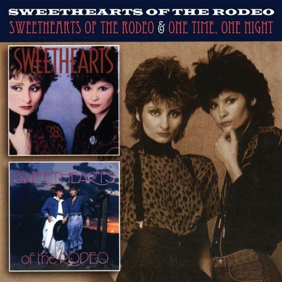 Cover for Sweethearts of the Rodeo · Sweethearts of the Rodeo / One Time One Night (CD) [Reissue edition] (2018)