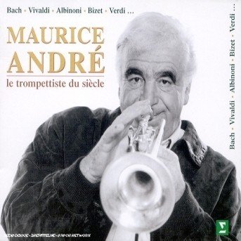 Trompettiste Du Siecle - Maurice Andre - Musikk - ERATO - 0809274178220 - 8. mars 2003