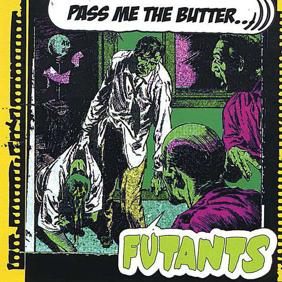 Cover for Futants · Pass Me the Butter (CD) (2008)