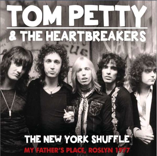 New York Shuffle - Tom Petty & Heartbreaker - Musiikki - CHROME DREAMS - 0823564646220 - maanantai 24. marraskuuta 2014