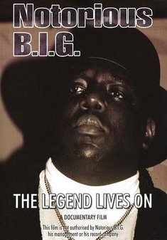 Notorious B.i.g - the Legend Lives on - Notorious B.I.G - Movies - Chrome Dreams - 0823564901220 - May 1, 2014