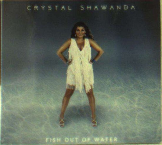 Cover for Crystal Shawanda · Fish out of Water (CD) (2016)