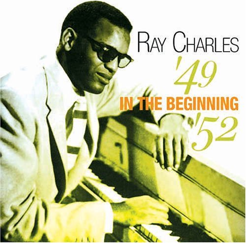 Ray Charles · In The Beginning 49-52 (CD) (2011)