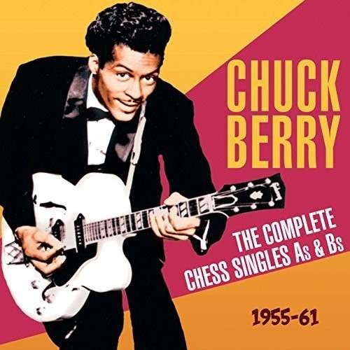 Cover for Chuck Berry · The Complete Chess Singles As &amp; Bs 1955-1961 (CD) (2015)